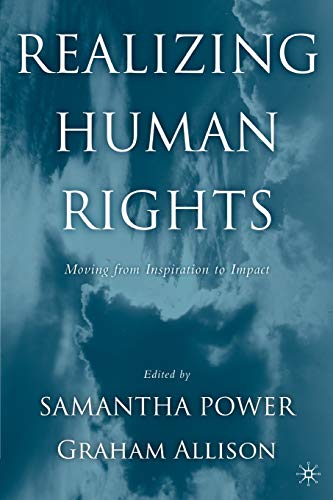 Imagen de archivo de Realizing Human Rights: Moving from Inspiration to Impact a la venta por GF Books, Inc.