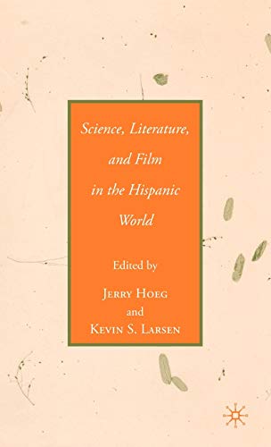 Beispielbild fr Science, Literature, and Film in the Hispanic World zum Verkauf von Atticus Books