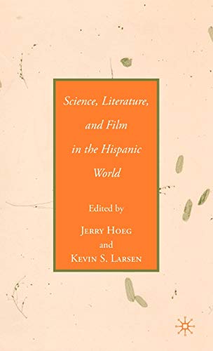 9781403974389: Science, Literature, and Film in the Hispanic World