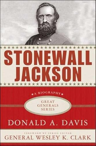 Imagen de archivo de Stonewall Jackson: A Biography (Great Generals) a la venta por SecondSale