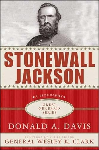 9781403974778: Stonewall Jackson: A Biography (Great Generals)