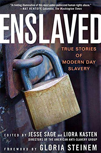 Stock image for Enslaved: True Stories of Modern Day Slavery : True Stories of Modern Day Slavery for sale by Better World Books