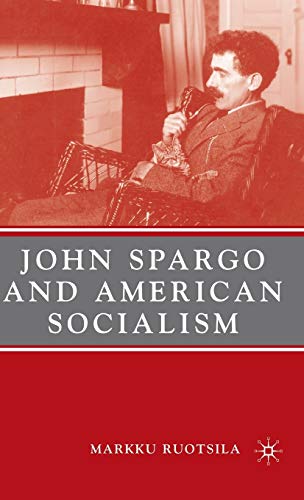 Stock image for John Spargo and American Socialism for sale by Ergodebooks