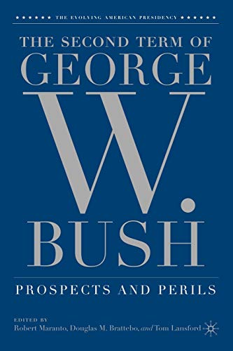 Beispielbild fr The Second Term of George W. Bush (The Evolving American Presidency) zum Verkauf von Chiron Media
