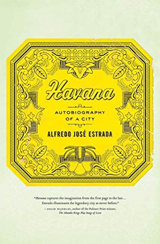 Stock image for Havana: Autobiography of a City : Autobiography of a City for sale by Better World Books