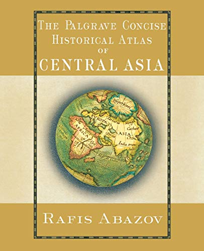 9781403975423: Palgrave Concise Historical Atlas of Central Asia