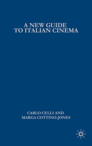 A New Guide to Italian Cinema (Italian and Italian American Studies) (9781403975607) by Celli, C.; Cottino-Jones, M.