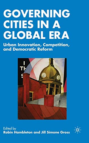 Governing Cities in a Global Era: Urban Innovation, Competition, and Democratic Reform (9781403975737) by Hambleton, R.; Gross, Jill