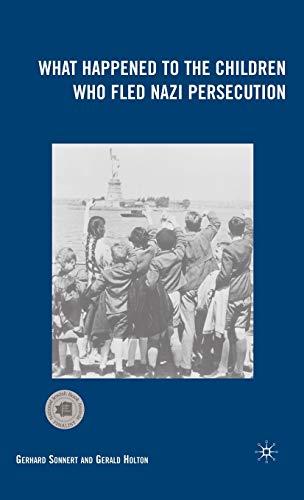 What Happened to the Children Who Fled Nazi Persecution [Hardcover ] - Gerhard Sonnert
