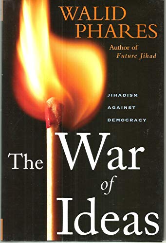 Beispielbild fr The War of Ideas : Jihadism Against Democracy zum Verkauf von Better World Books: West