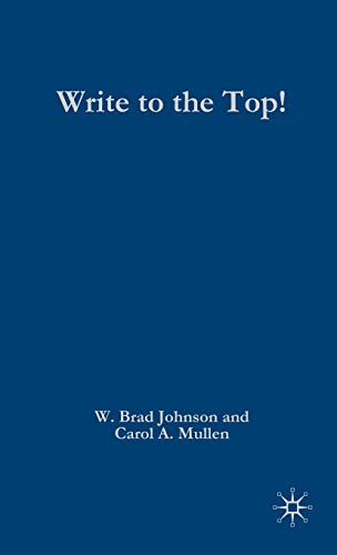 Stock image for Write to the Top!: How to Become a Prolific Academic: How to Be a Prolific Academic! for sale by Learnearly Books