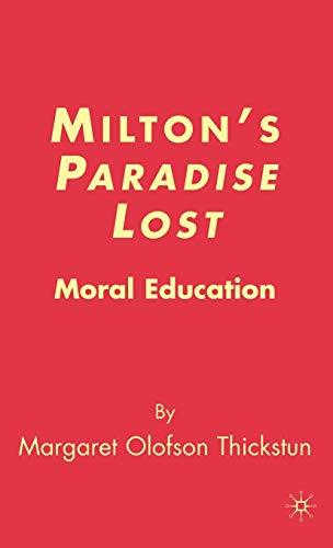 Stock image for Milton's Paradise Lost: Moral Education for sale by Ria Christie Collections