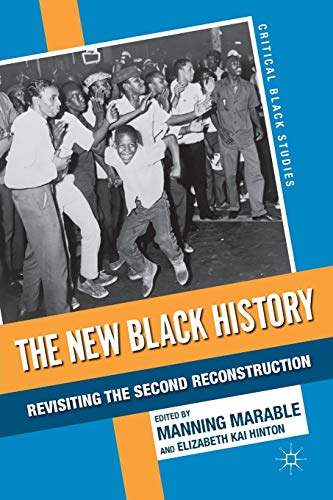 Stock image for The New Black History: Revisiting the Second Reconstruction for sale by Revaluation Books