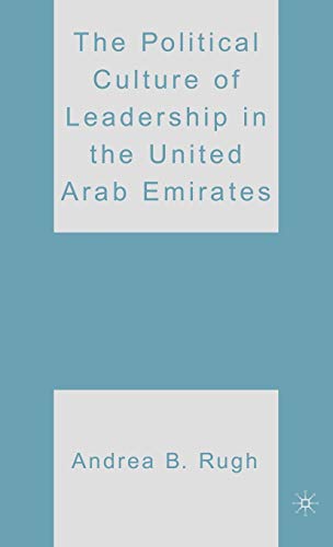 9781403977854: The Political Culture of Leadership in the United Arab Emirates