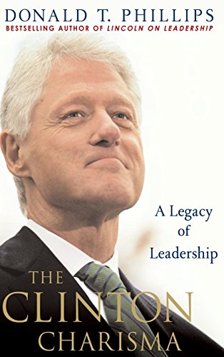 Stock image for The Clinton Charisma: A Legacy of Leadership for sale by BookHolders