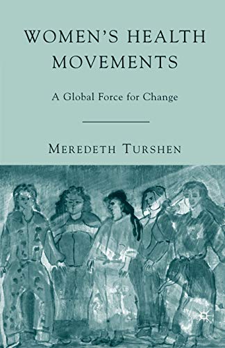 Beispielbild fr Women's Health Movements : A Global Force for Change zum Verkauf von Better World Books: West