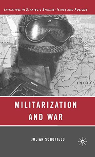 9781403979292: Militarization and War (Initiatives in Strategic Studies: Issues and Policies)