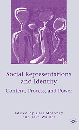 Social Representations and Identity: Content, Process, and Power (9781403979711) by Moloney, G.; Walker, I.