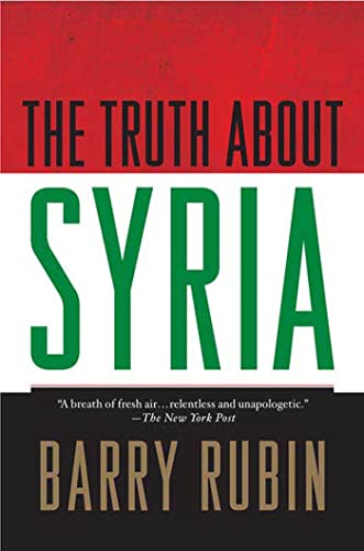 The Truth about Syria (9781403982735) by Rubin, Barry