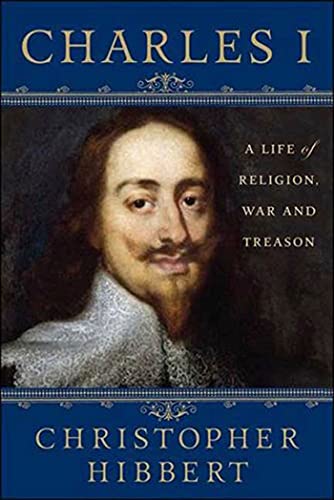 9781403983787: Charles I: A Life of Religion, War and Treason