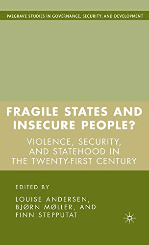 9781403983824: Fragile States and Insecure People?: Violence, Security, and Statehood in the Twenty-First Century (Governance, Security and Development)