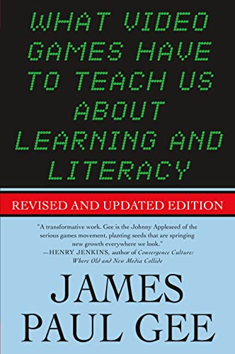 Imagen de archivo de What Video Games Have to Teach Us About Learning and Literacy. Second Edition: Revised and Updated Edition a la venta por SecondSale
