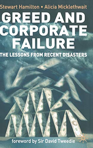 Beispielbild fr Greed and Corporate Failure : The Lessons from Recent Disasters zum Verkauf von Better World Books
