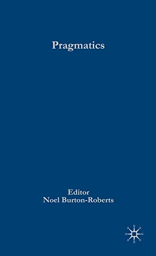 9781403986986: Pragmatics (Palgrave Advances in Language and Linguistics)