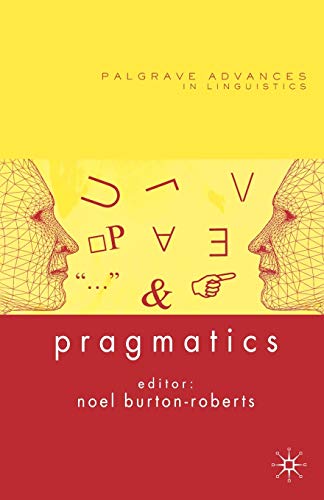 9781403986993: Pragmatics (Palgrave Advances in Language and Linguistics)