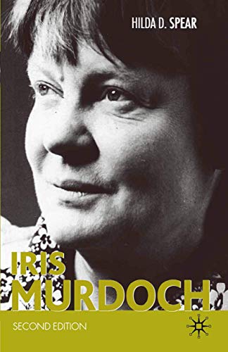 Iris Murdoch (Modern Novelists) (9781403987105) by Spear, Hilda D.