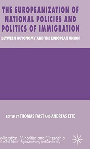 Stock image for The Europeanization of National Immigration Policies: Between Autonomy and the European Union (Migration, Minorities and Citizenship) for sale by Ergodebooks