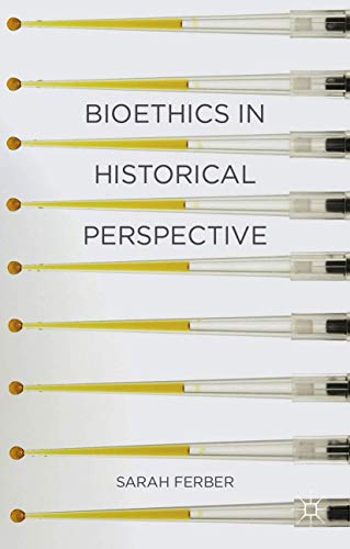 Stock image for Bioethics In Historical Perspective for sale by Books Puddle