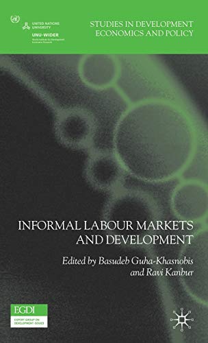 Informal Labour Markets and Development (Studies in Development Economics and Policy)