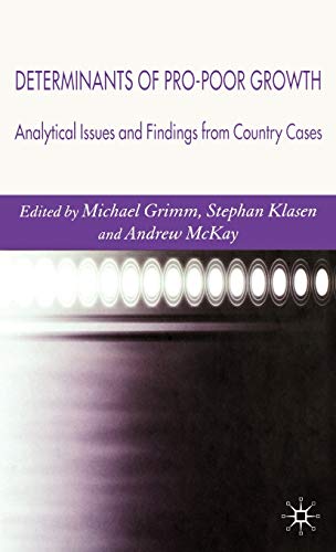 9781403987624: Determinants of Pro-Poor Growth: Analytical Issues and Findings from Country Cases