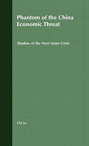 9781403987884: Phantom of the China Economic Threat: Shadow of the Next Asian Crisis