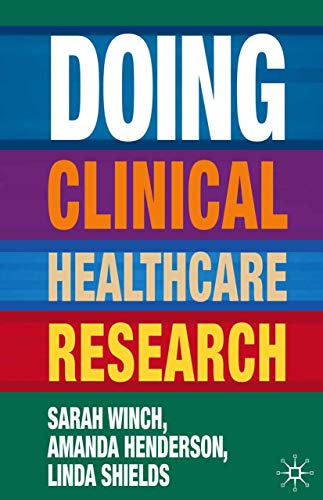 Stock image for Doing Clinical Healthcare Research: A Survival Guide for sale by Orbiting Books