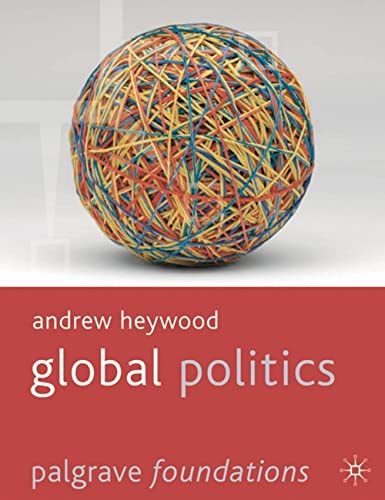 Imagen de archivo de Global Politics (Palgrave Foundations) a la venta por Zoom Books Company