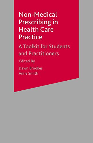 Beispielbild fr Non-Medical Prescribing in Healthcare Practice : A Toolkit for Students and Practitioners zum Verkauf von Better World Books Ltd