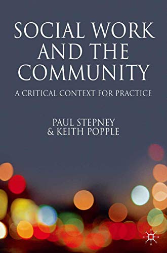 Beispielbild fr Social Work and the Community: A Critical Context for Practice zum Verkauf von HPB-Red