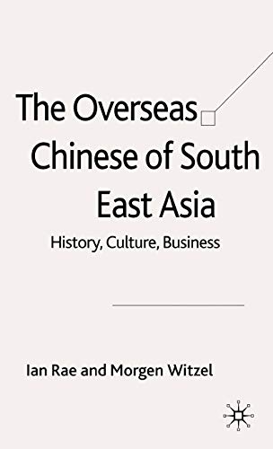 9781403991652: Overseas Chinese of South East Asia: History, Culture, Business