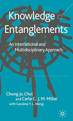 9781403991706: Knowledge Entanglements: An International and Multidisciplinary Approach