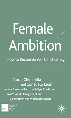 Stock image for Female Ambition : How to Reconcile Work and Family for sale by Better World Books