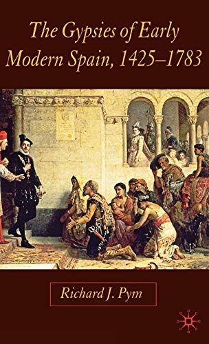 9781403992314: The Gypsies of Early Modern Spain