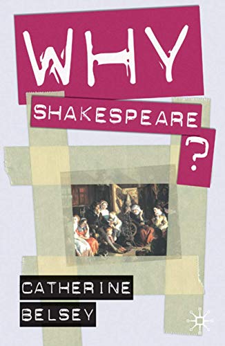 Imagen de archivo de Why Shakespeare? a la venta por Midtown Scholar Bookstore