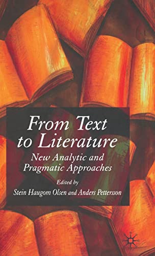 Beispielbild fr From Text to Literature: New Analytic and Pragmatic Approaches zum Verkauf von THE SAINT BOOKSTORE
