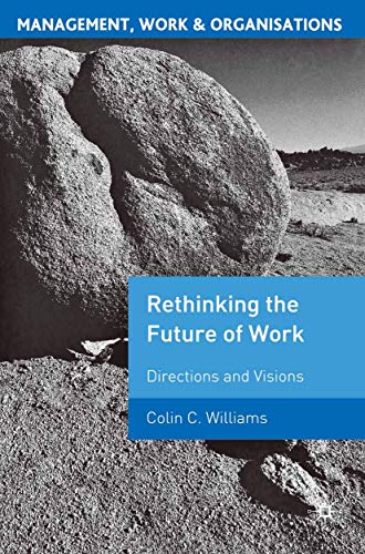 Stock image for Re-Thinking the Future of Work : Directions and Visions for sale by Chiron Media