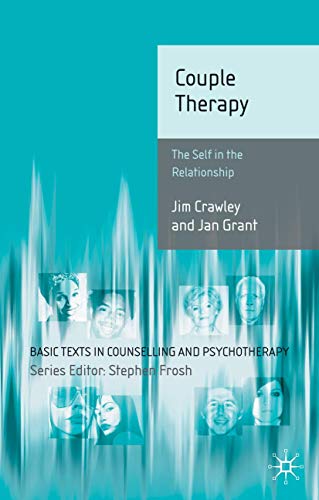 9781403994905: Couple Therapy: The Self in the Relationship (Basic Texts in Counselling and Psychotherapy, 7)