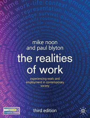 Imagen de archivo de The Realities of Work : Experiencing Work and Employment in Contemporary Society a la venta por Better World Books: West
