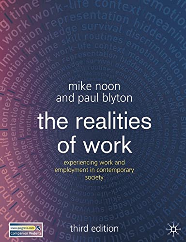 Stock image for The Realities of Work : Experiencing Work and Employment in Contemporary Society for sale by Better World Books: West