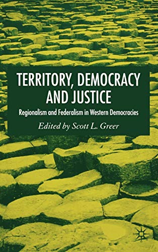 Stock image for Territory Democracy and Justice Regionalism and Federalism in Western Democracies for sale by Webbooks, Wigtown